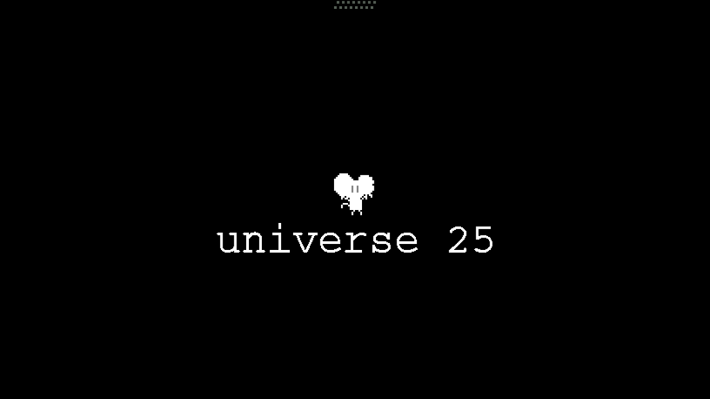 Universe 25 Title Screen
